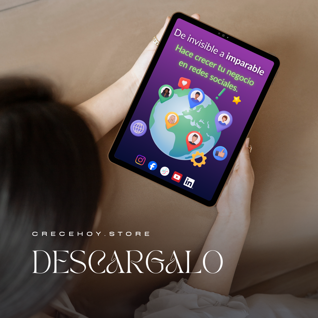 De invisible a Imparable: Hace crecer tu negocio en redes sociales