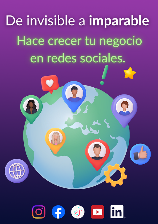 De invisible a Imparable: Hace crecer tu negocio en redes sociales